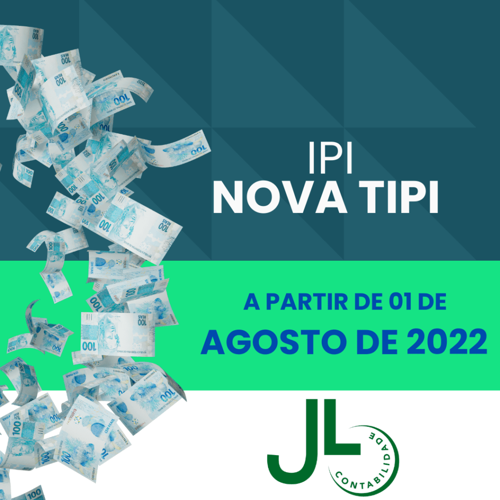 Ipi Nova Tipi A Partir De 01 De Agosto De 2022 - JL Contabilidade