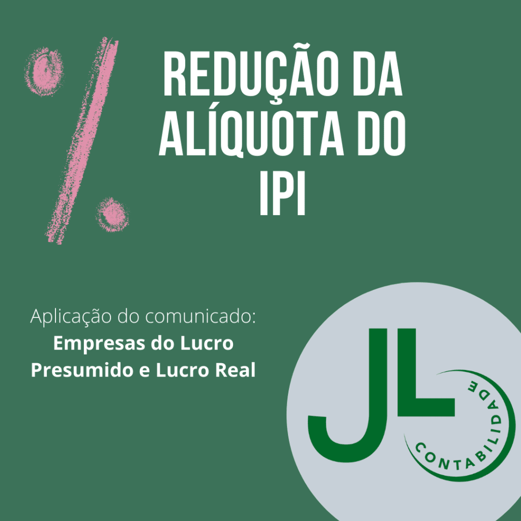 Ipi – Imposto Sobre Produtos Industrializados. - JL Contabilidade